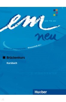 em neu 2008 Brückenkurs. Kursbuch. Deutsch als Fremdsprache