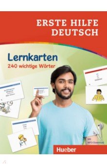 Erste Hilfe Deutsch – Lernkarten. Lernkarten mit kostenlosem MP3 Download. 240 wichtige Wörter