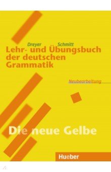 Lehr- und Übungsbuch der deutschen Grammatik – Neubearbeitung. Lehrbuch