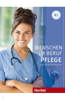 Menschen im Beruf - Pflege. Kursbuch + CD