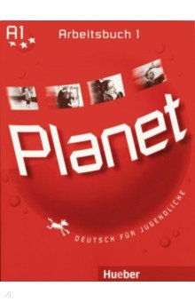 Planet 1. Arbeitsbuch. Deutsch für Jugendliche. Deutsch als Fremdsprache