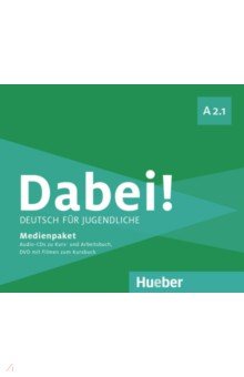 Dabei! A2.1. Medienpaket, 3 Audio-CDs + DVD. Deutsch für Jugendliche. Deutsch als Fremdsprache