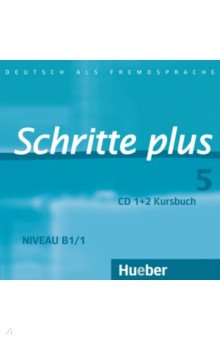 Schritte plus 5. 2 Audio-CDs zum Kursbuch. Deutsch als Fremdsprache