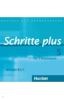 Schritte plus 5. Audio-CD zum Arbeitsbuch mit interaktiven Übungen. Deutsch als Fremdsprache