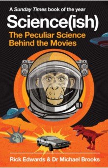 Science(ish). The Peculiar Science Behind the Movies