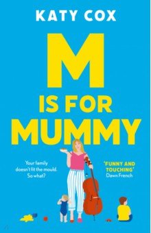 M is for Mummy