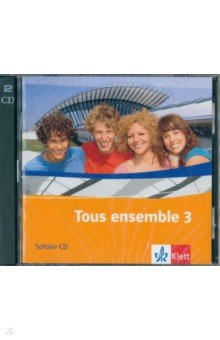 Tous ensemble 3. Audio-CD fur Lernende