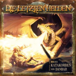 Die Letzten Helden, Folge 2: Die Katakomben von Danbar