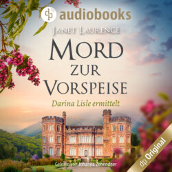 Mord zur Vorspeise - Darina Lisle ermittelt-Reihe, Band 3 (Ungekürzt)