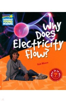Why Does Electricity Flow? Level 6. Factbook