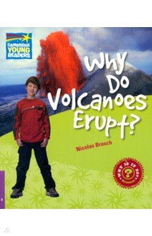 Why Do Volcanoes Erupt? Level 4. Factbook