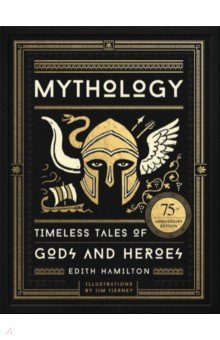 Mythology. Timeless Tales of Gods and Heroes
