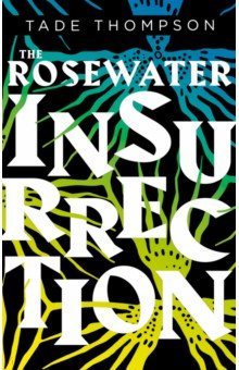 The Rosewater Insurrection