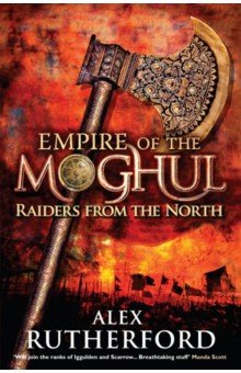 Empire of the Moghul. Raiders from the North