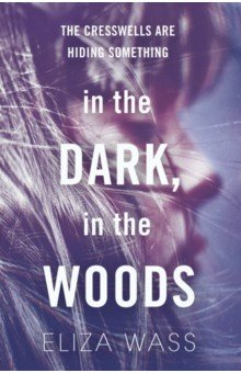 In the Dark, In the Woods