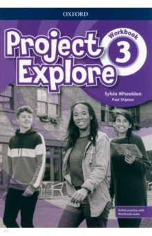 Project Explore. Level 3. Workbook with Online Practice