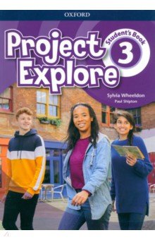 Project Explore. Level 3. Student's Book