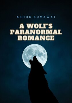 A Wolf’s Paranormal Romance
