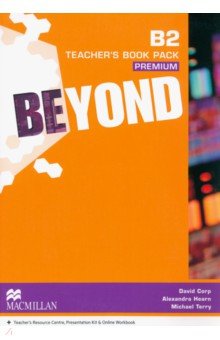 Beyond. B2. Teacher's Book Premium Pack