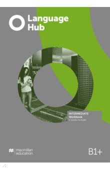 Language Hub. Intermediate. Workbook with key and access to audio