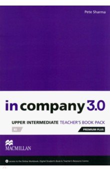 In Company 3.0. Upper Intermediate. Teacher's Book Premium Plus Pack
