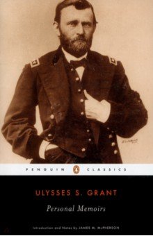 Personal Memoirs of Ulysses S. Grant