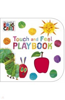 The Very Hungry Caterpillar. Touch and Feel Playbook