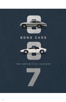 Bond Cars. The Definitive History