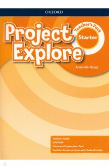 Project Explore. Starter. Teacher's Pack