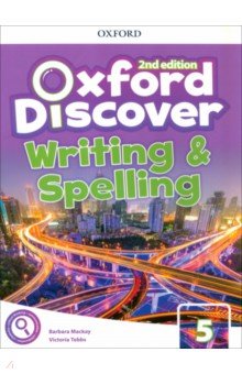 Oxford Discover. Second Edition. Level 5. Writing and Spelling