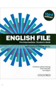 English File. Third Edition. Pre-Intermediate. Student's Book with Oxford Online Skills