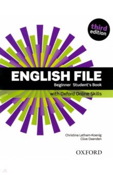 English File. Third Edition. Beginner. Student's Book with Oxford Online Skills