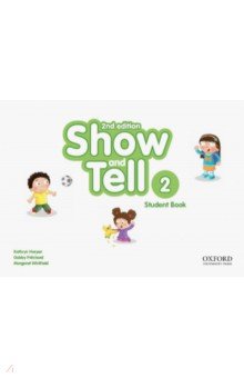 Show and Tell. Second Edition. Level 2. Student Book Pack