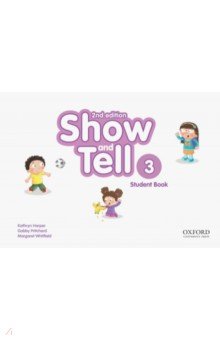 Show and Tell. Second Edition. Level 3. Student Book Pack