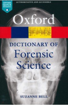 A Dictionary of Forensic Science