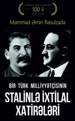 Bir Türk Milliyyətçisinin Stalinlə ixtilal xatirələri