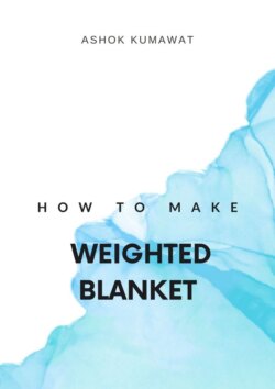 How to make weighted blanket