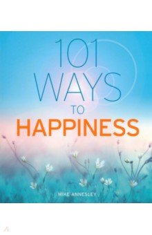 101 Ways to Happiness