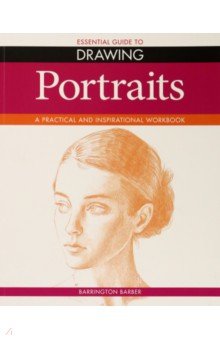 Essential Guide to Drawing. Portraits