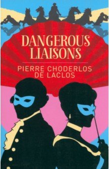 Dangerous Liaisons