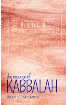 The Essence of Kabbalah