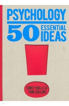 Psychology. 50 Essential Ideas