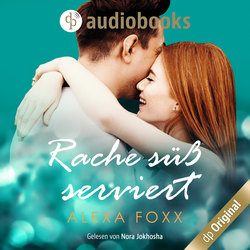 Rache süß serviert (Ungekürzt)