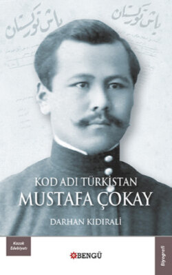 Kod Adı Türkistan: Mustafa Çokay