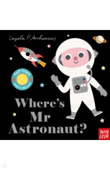 Where's Mr Astronaut?