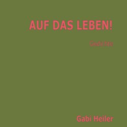 AUF DAS LEBEN! (Ungekürzt)