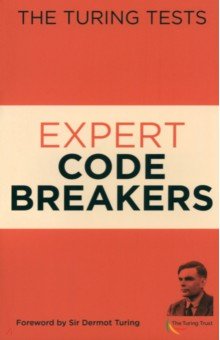 Turing Tests Expert Code Breakers