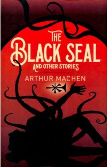 The Black Seal and Other Stories