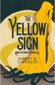 The Yellow Sign and Other Stories