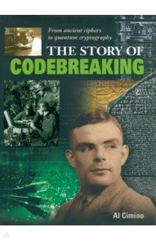 The Story of Codebreaking